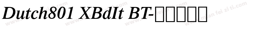 Dutch801 XBdIt BT字体转换